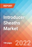 Introducer Sheaths - Market Insights, Competitive Landscape and Market Forecast-2027- Product Image
