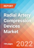 Radial Artery Compression Devices - Market Insights, Competitive Landscape and Market Forecast-2027- Product Image