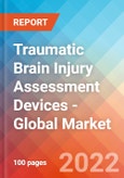 Traumatic Brain Injury (TBI) Assessment Devices - Global Market Insights, Competitive Landscape and Market Forecast to 2027- Product Image