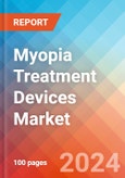 Myopia Treatment Devices - Market Insights, Competitive Landscape and Market Forecast-2027- Product Image