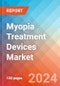 Myopia Treatment Devices - Market Insights, Competitive Landscape and Market Forecast-2027 - Product Thumbnail Image