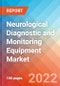 Neurological Diagnostic and Monitoring Equipment- Market Insights, Competitive Landscape and Market Forecast-2027 - Product Image