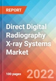 Direct Digital Radiography (DDR) X-ray Systems - Market Insights, Competitive Landscape and Market Forecast-2027- Product Image