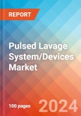 Pulsed Lavage System/Devices - Market Insights, Competitive Landscape and Market Forecast-2027- Product Image