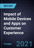 Impact of Mobile Devices and Apps on Customer Experience (CX)- Product Image