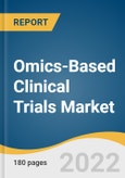 Omics-Based Clinical Trials Market Size, Share & Trends Analysis Report by Phase (Phase I, Phase II, Phase III, Phase IV), by Study Design, by Indication, by Region, and Segment Forecasts, 2022-2030- Product Image