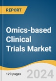 Omics-Based Clinical Trials Market Size, Share & Trends Analysis Report by Phase (Phase I, Phase II, Phase III, Phase IV), by Study Design, by Indication, by Region, and Segment Forecasts, 2022-2030- Product Image