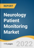 Neurology Patient Monitoring Market Size, Share & Trends Analysis Report by Application (Trauma, CSF Management, Migraine, Stroke, Hydrocephalus, EEG), by Region, and Segment Forecasts, 2022-2030- Product Image