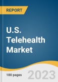 U.S. Telehealth Market Size, Share & Trends Analysis Report by Product Type (Hardware, Software, Services), by Delivery Mode (Web-based, Cloud-based, On-premises), by End Use, and Segment Forecasts, 2022-2028- Product Image