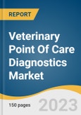 Veterinary Point Of Care Diagnostics Market Size, Share & Trends Analysis Report by Animal Type (Companion, Livestock), by Sample Type, by Product, by Testing Category, by Indication, by End Use, by Region, and Segment Forecasts, 2021-2028- Product Image