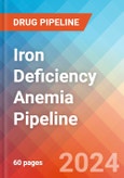 Iron Deficiency Anemia - Pipeline Insight, 2024- Product Image