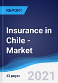 Insurance in Chile - Market Summary, Competitive Analysis and Forecast to 2025- Product Image