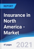 Insurance in North America - Market Summary, Competitive Analysis and Forecast to 2025- Product Image