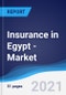 Insurance in Egypt - Market Summary, Competitive Analysis and Forecast to 2025 - Product Image