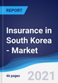 Insurance in South Korea - Market Summary, Competitive Analysis and Forecast to 2025- Product Image