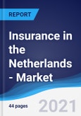 Insurance in the Netherlands - Market Summary, Competitive Analysis and Forecast to 2025- Product Image