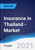 Insurance in Thailand - Market Summary, Competitive Analysis and Forecast to 2025- Product Image