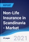 Non-Life Insurance in Scandinavia - Market Summary, Competitive Analysis and Forecast to 2025 - Product Thumbnail Image