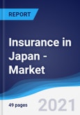 Insurance in Japan - Market Summary, Competitive Analysis and Forecast to 2025- Product Image