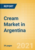 Cream (Dairy and Soy Food) Market in Argentina - Outlook to 2025; Market Size, Growth and Forecast Analytics- Product Image
