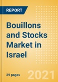 Bouillons and Stocks (Seasonings, Dressings and Sauces) Market in Israel - Outlook to 2025; Market Size, Growth and Forecast Analytics- Product Image
