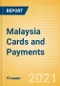Malaysia Cards and Payments - Market Analysis and Forecast to 2025 - Product Image