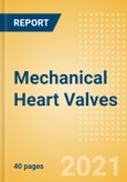 Mechanical Heart Valves - Medical Devices Pipeline Product Landscape, 2021- Product Image