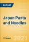 Japan Pasta and Noodles - Market Assessment and Forecasts to 2025 - Product Thumbnail Image