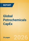 Global Petrochemicals Capacity and Capital Expenditure Outlook to 2030- Product Image