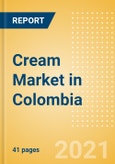 Cream (Dairy and Soy Food) Market in Colombia - Outlook to 2025; Market Size, Growth and Forecast Analytics- Product Image