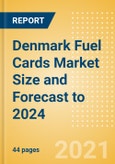 Denmark Fuel Cards Market Size and Forecast to 2024 - Analysing Markets, Channels, and Key Players- Product Image