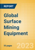 Global Surface Mining Equipment - Populations and Forecasts to 2030- Product Image