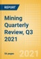 Mining Quarterly Review, Q3 2021 - Tracking Commodity Prices, Production and Projects - Product Image