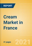 Cream (Dairy and Soy Food) Market in France - Outlook to 2025; Market Size, Growth and Forecast Analytics- Product Image