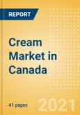 Cream (Dairy and Soy Food) Market in Canada - Outlook to 2025; Market Size, Growth and Forecast Analytics- Product Image