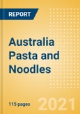 Australia Pasta and Noodles - Market Assessment and Forecasts to 2025- Product Image