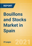 Bouillons and Stocks (Seasonings, Dressings and Sauces) Market in Spain - Outlook to 2025; Market Size, Growth and Forecast Analytics- Product Image