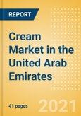 Cream (Dairy and Soy Food) Market in the United Arab Emirates (UAE) - Outlook to 2025; Market Size, Growth and Forecast Analytics- Product Image