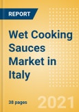 Wet Cooking Sauces (Seasonings, Dressings and Sauces) Market in Italy - Outlook to 2025; Market Size, Growth and Forecast Analytics- Product Image