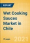 Wet Cooking Sauces (Seasonings, Dressings and Sauces) Market in Chile - Outlook to 2025; Market Size, Growth and Forecast Analytics - Product Thumbnail Image