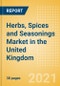 Herbs, Spices and Seasonings (Seasonings, Dressings and Sauces) Market in the United Kingdom (UK) - Outlook to 2025; Market Size, Growth and Forecast Analytics - Product Thumbnail Image