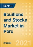 Bouillons and Stocks (Seasonings, Dressings and Sauces) Market in Peru - Outlook to 2025; Market Size, Growth and Forecast Analytics- Product Image