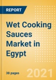 Wet Cooking Sauces (Seasonings, Dressings and Sauces) Market in Egypt - Outlook to 2025; Market Size, Growth and Forecast Analytics- Product Image