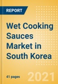 Wet Cooking Sauces (Seasonings, Dressings and Sauces) Market in South Korea - Outlook to 2025; Market Size, Growth and Forecast Analytics- Product Image