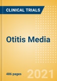 Otitis Media - Global Clinical Trials Review, H2, 2021- Product Image