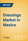 Dressings (Seasonings, Dressings and Sauces) Market in Mexico - Outlook to 2025; Market Size, Growth and Forecast Analytics- Product Image