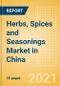 Herbs, Spices and Seasonings (Seasonings, Dressings and Sauces) Market in China - Outlook to 2025; Market Size, Growth and Forecast Analytics - Product Image