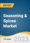 Seasoning & Spices Market Size, Share & Trends Analysis Report By Product (Spices, Herbs, Salt & Salts Substitutes), By Form (Whole, Crushed, Powder), By Distribution Channel, By Region, And Segment Forecasts, 2023 - 2030 - Product Thumbnail Image