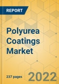Polyurea Coatings Market - Global Outlook & Forecast 2021-2026- Product Image