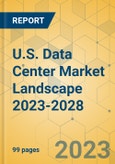 U.S. Data Center Market Landscape 2024-2029- Product Image